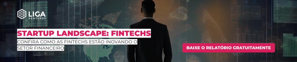 Banner do Startup Landscape: Fintechs, com o botão Baixe o relatório gratuitamente