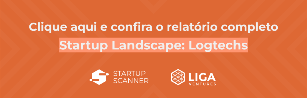Chamada para o relatório completo Startup Landscape: Logtechs