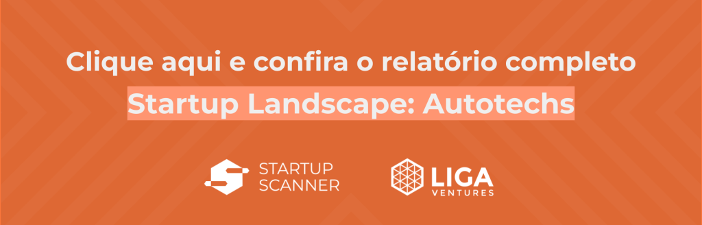 Chamada para o relatório completo Startup Landscape: Autotechs