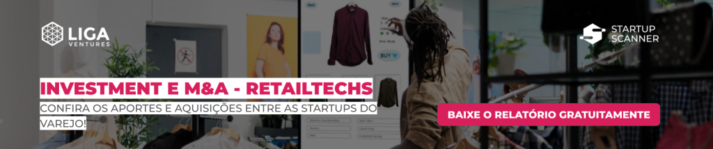 Banner do relatório Investment e M&A - Retailtechs, com o botão Baixe o relatório gratuitamente